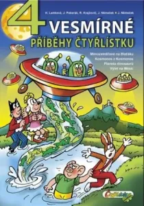 4 vesmírné příběhy čtyřlístku - Jaroslav Němeček, Hana Lamková, Radim Krajčovič, Jiří Poborák