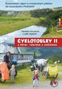 Cyklotoulky s dětmi, vozíkem a nočníkem II. - Markéta Hroudová, Luděk Zigáček