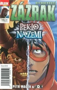 Blesk komiks 12 - Dechberoucí zázrak - Peklo na zemi 11/2016 - Petr Kopl, Petr Macek