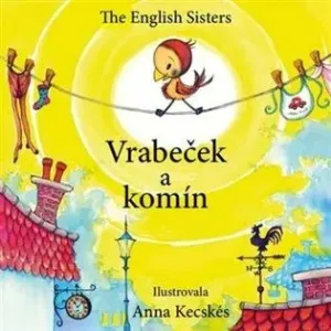 Vrabeček a komín - Violett Zugoov, Jutka Zugoov, Anna Kecskés