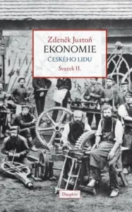 Ekonomie českého lidu - Zdeněk Justoň #2996420