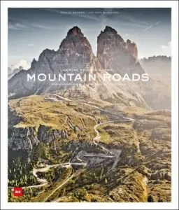 Mountain Roads: Aerial Photography - Stefan Bogner, Jan Karl Baedeker