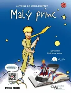 Malý princ s rozšířenou realitou: s původními ilustracemi autora