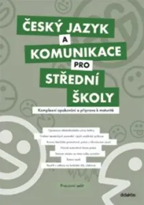 Český jazyk a komunikace pro střední školy Komplexní opakování - Čuřík J