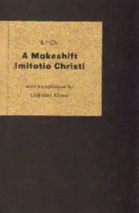 A Makeshift Imitatio Christi - Ladislav Klíma, S. d. Ch