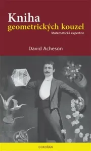 Kniha geometrických kouzel - Matematická expedice - David Acheson