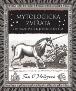 Mytologická zvířata - Tam O’Malleyová - e-kniha