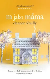 M jako máma - Eleanor O'Reilly - e-kniha