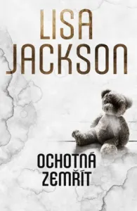 Ochotná zemřít - Lisa Jackson - e-kniha