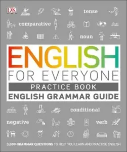 English for Everyone English Grammar Guide Practice Book - English language grammar exercises (DK)(Paperback / softback)