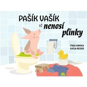 Pašík Vašík už nenosí plínky - Katja Reiderová, Frau Annika