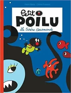 Petit Poilu: La Sirene Gourmande - Fraipont Bailly