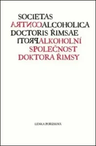 Protialkoholní společnost doktora Řimsy - Lenka Pořízková