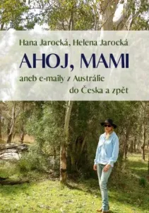 Ahoj, mami - Hana Jarocká, Helena Jarocká - e-kniha