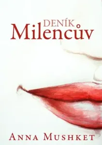 Milencův deník - Anna Mushket - e-kniha