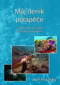 Můj deník potápěče - Alef Pražský - e-kniha