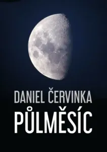 Půlměsíc - Daniel Červinka - e-kniha