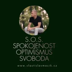 S.O.S. Spokojenost, Optimismus, Svoboda - Vlastislav Macík - e-kniha