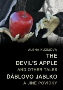 The Devil’s Apple and Other Tales / Ďáblovo jablko a jiné povídky - Alena Kuzmová - e-kniha