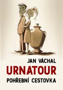 Urnatour: Pohřební cestovka - Jan Váchal - e-kniha
