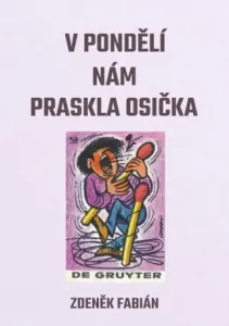 V pondělí nám praskla osička - Zdeněk Fabián - e-kniha