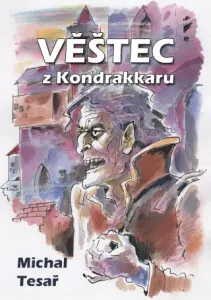 Věštec z Kondrakkaru - Michal Tesař - e-kniha