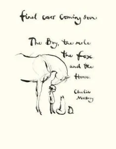 Boy, The Mole, The Fox and The Horse (Mackesy Charlie)(Pevná vazba)
