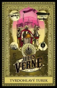 Tvrdohlavý Turek - Jules Verne