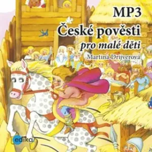 České pověsti pro malé děti - Martina Drijverová - audiokniha #2981591