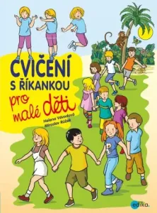 Cvičení s říkankou pro malé děti - Helena Vévodová - e-kniha