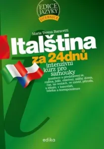 Italština za 24 dnů - Maria Teresa Baracetti #5014406