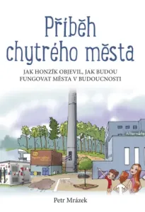Příběh chytrého města - Petr Mrázek - e-kniha