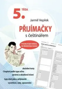 Přijímačky s češtinářem – 5. třída - Jarmil Vepřek #2943613