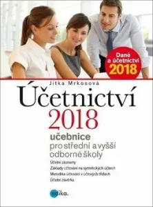 Účetnictví 2018, učebnice pro SŠ a VOŠ - Jitka Mrkosová - e-kniha