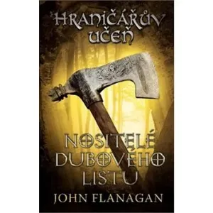 Hraničářův učeň Nositelé dubového listu - John Flanagan
