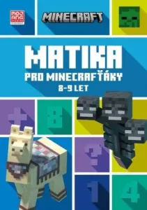 Minecraft - Matika pro minecrafťáky (8-9 let) - kolektiv autorů