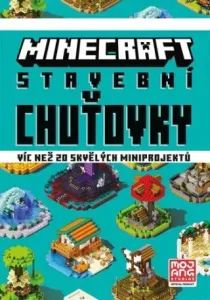 Minecraft Stavební chuťovky: Víc než 20 skvělých miniprojektů #3992967