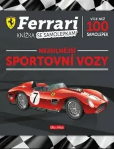 Ferrari Nejsilnější sportovní vozy: Knížka se samolepkami