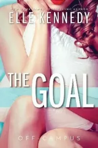 The Goal (Kennedy Elle)(Paperback)