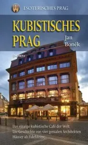 Kubistisches Prag (německy) - Jan Boněk