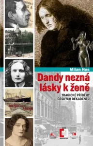 Dandy nezná lásky k ženě - Milan Hes - e-kniha