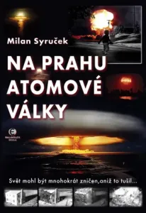 Na prahu atomové války - Milan Syruček - e-kniha