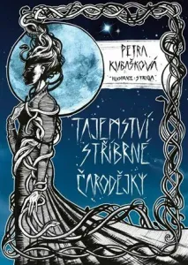 Tajemství stříbrné čarodějky - Petra Kubašková, Striga