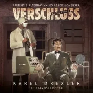 Verschluss - Karel Drexler - audiokniha