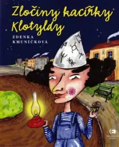 Zločiny kacířky Klotyldy - Zdenka Kmuníčková, Bára Čechová