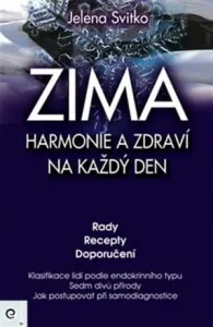 ZIMA - Harmonie a zdraví na každý den - Jelena Svitko