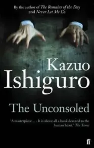 Unconsoled (Ishiguro Kazuo)(Paperback / softback)