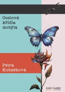 Ocelová křídla motýla - Petra Kubašková - e-kniha