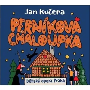 Dětská opera Praha, Komorní soubor Dětské opery Praha: Perníková Chaloupka - CD