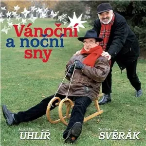 Svěrák a Uhlíř: Vánoční a noční sny - CD